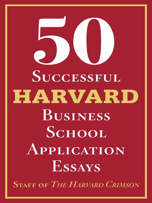 Cover image for 50 Successful Harvard Business School Application Essays